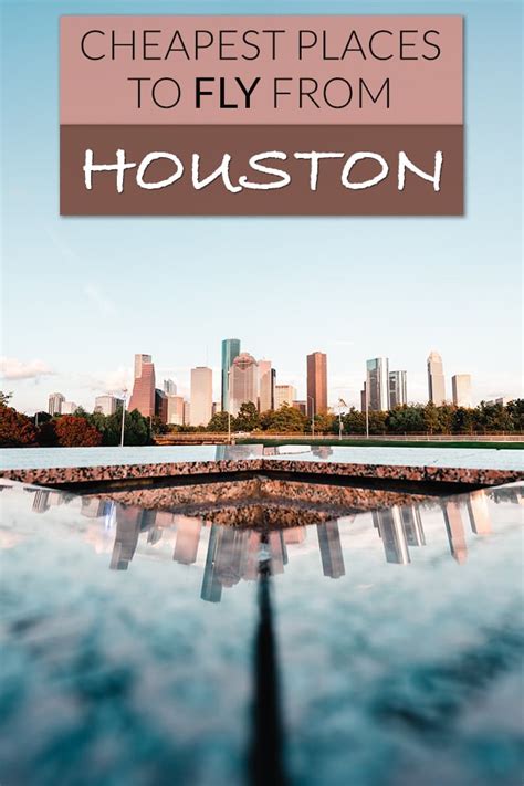 where are the cheapest places to fly from houston